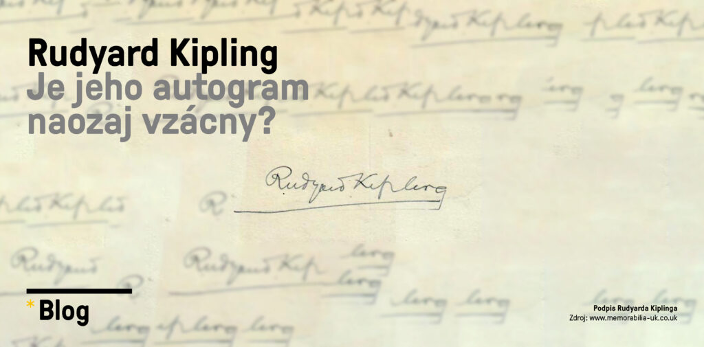 foto Rudyard Kipling bol jeho autogram naozaj vzácny?